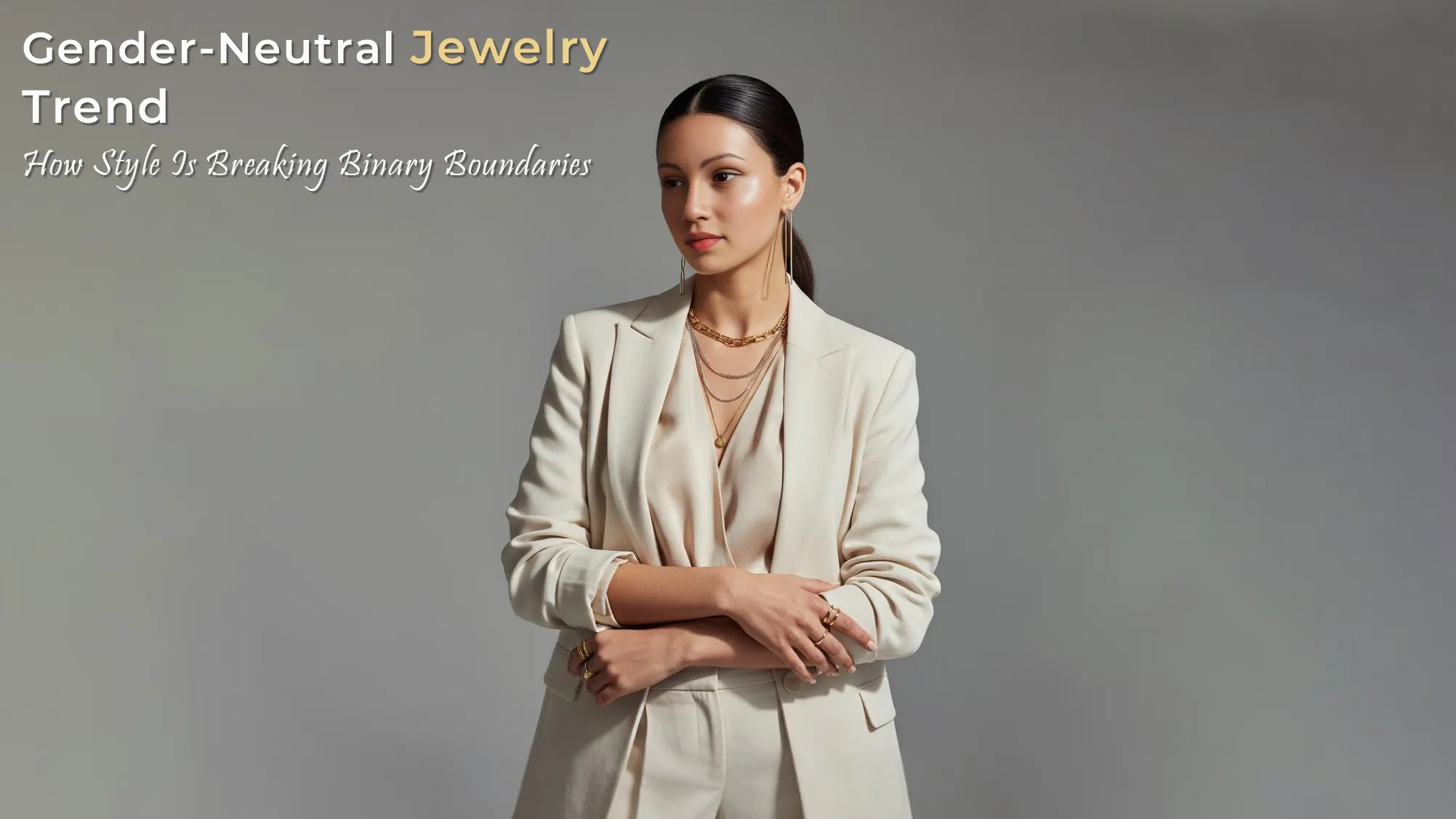 💍 Gender-Neutral Jewelry Trend: How Style Is Breaking Binary Boundaries
